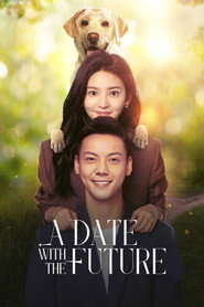 A Date with the Future (Season 1) Hindi ORG Dubbed C-Drama Series 480p 720p & 1080p WEB-DL