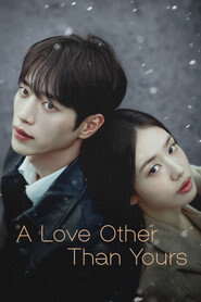 A Love Other Than Yours (Season 1) [S01E07 Added] {Hindi-English-Korean} K-Drama Series 480p 720p & 1080p WEB-DL