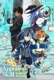 As a Reincarnated Aristocrat, I’ll Use My Appraisal Skill to Rise in the World (Season 1 – 3) [S03 E02 Added] {Hindi-English-Japanese} Anime Series 480p 720p & 1080p WEB-DL