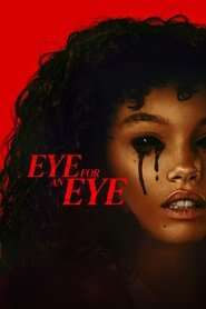 Eye for an Eye (2025) WEB-DL Dual Audio {Hindi-English} 480p [510MB] | 720p [1GB] | 1080p [2GB]