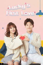 Lucky’s First Love (Season 1) Hindi ORG Dubbed C-Drama Series 480p 720p & 1080p WEB-DL