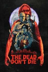 The Dead Don’t Die (2019) Blu-Ray Dual Audio {Hindi-English} 480p [350MB] | 720p [900MB] | 1080p [2GB]