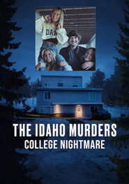 The Idaho Murders: College Nightmare (2026) Season 1 Dua-Audio {Hindi-English} NetFlix-Series 480p | 720p | 1080p WEB-DL
