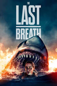 The Last Breath (2024) WEB-DL Dual Audio {Hindi-English} 480p [350MB] | 720p [800MB] | 1080p [2.3GB]