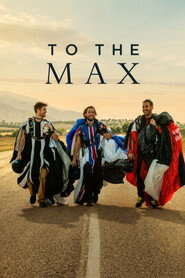 To the Max (2026) WEB-DL Dual Audio {Hindi-English} 480p [480MB] | 720p [1.1GB] | 1080p [2.6GB] – NetFlix Film