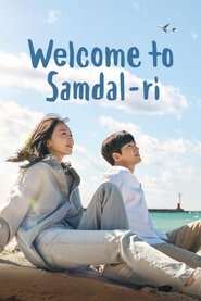 Welcome to Samdalri (Season 1) Dual Audio {English-Korean} K-Drama Series 480p 720p & 1080p WEB-DL