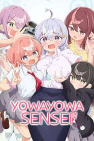 Yowayowa Sensei – Yowayowa Teacher (Season 1) Dual Audio {Hindi-Japanese} Anime Series 480p 720p & 1080p WEB-DL